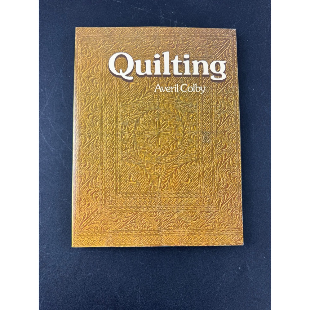 Quilting Averil Colby Charles Scribners Sons Softcover Book ISBN‎ 0684160587